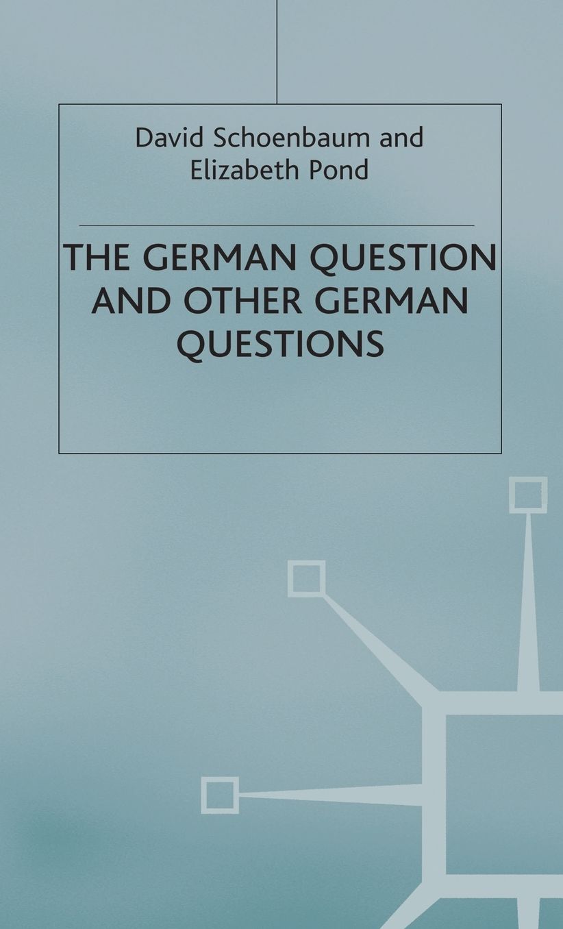 The German Question and Other German Questions