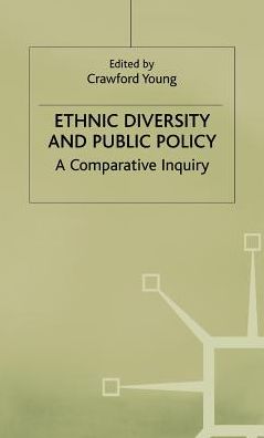 Ethnic Diversity and Public Policy: A Comparative Inquiry
