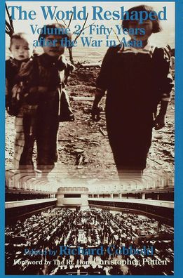 The World Reshaped: Volume 2: Fifty Years after the War in Asia