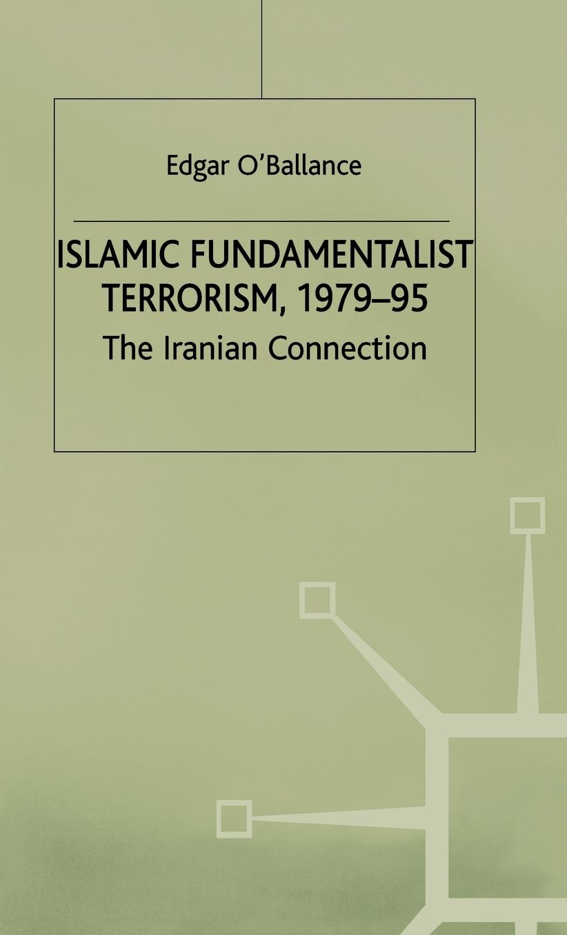 Islamic Fundamentalist Terrorism, 1979-95: The Iranian Connection