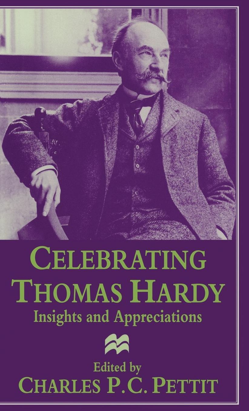 Celebrating Thomas Hardy: Insights and Appreciations
