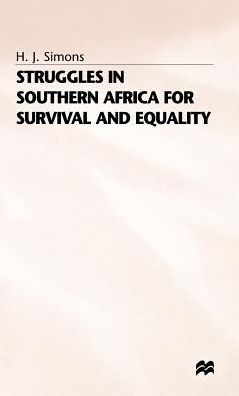 Struggles in Southern Africa for Survival and Equality