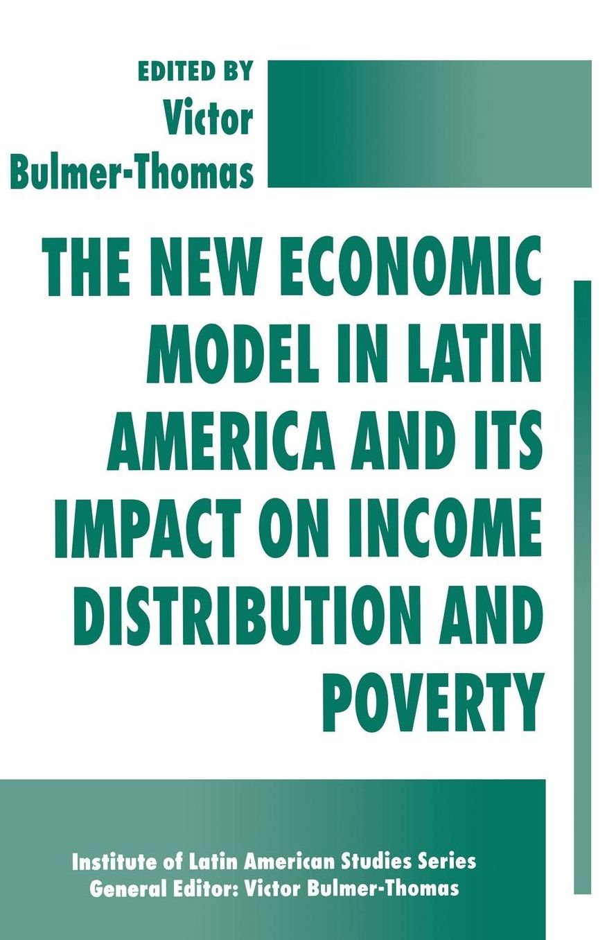 The New Economic Model in Latin America and Its Impact on Income Distribution and Poverty