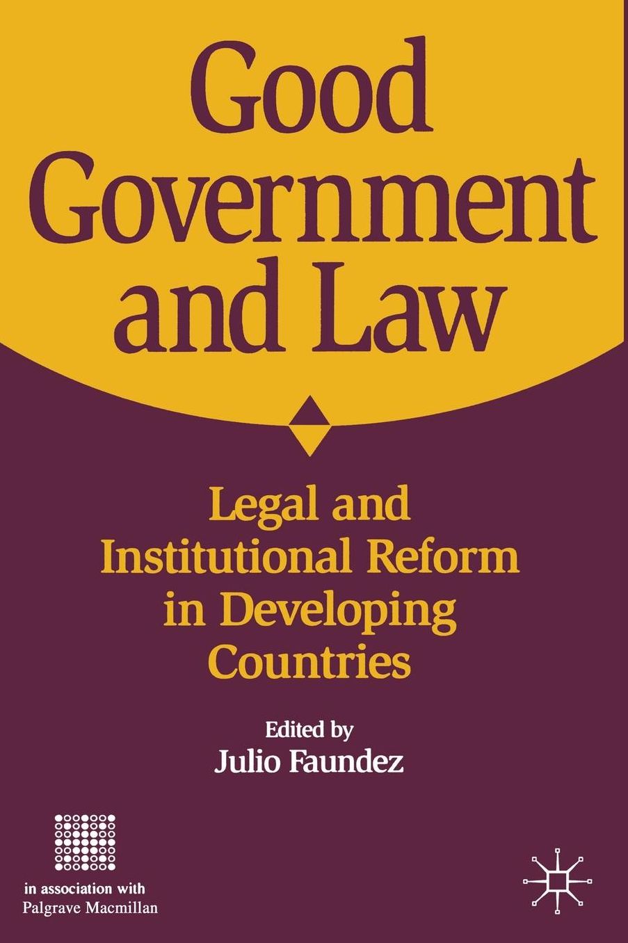 Good Government and Law: Legal and Institutional Reform in Developing Countries