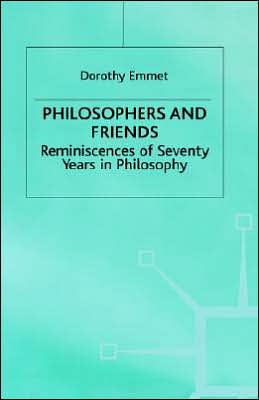 Philosophers and Friends: Reminiscences of Seventy Years in Philosophy