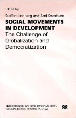 Social Movements in Development: The Challenge of Globalization and Democratization