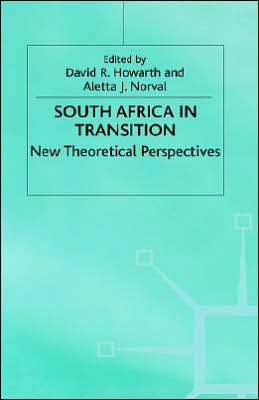 South Africa in Transition: New Theoretical Perspectives
