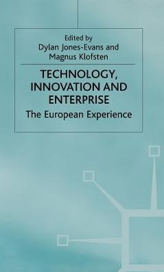 Technology, Innovation and Enterprise: The European Experience