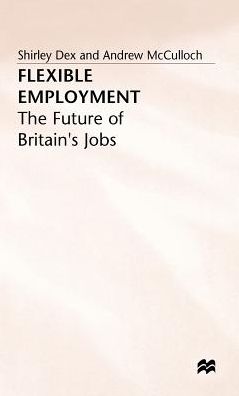 Flexible Employment: The Future of Britain's Jobs