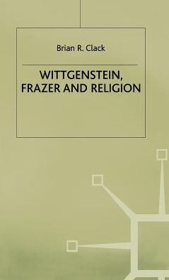 Wittgenstein, Frazer and Religion