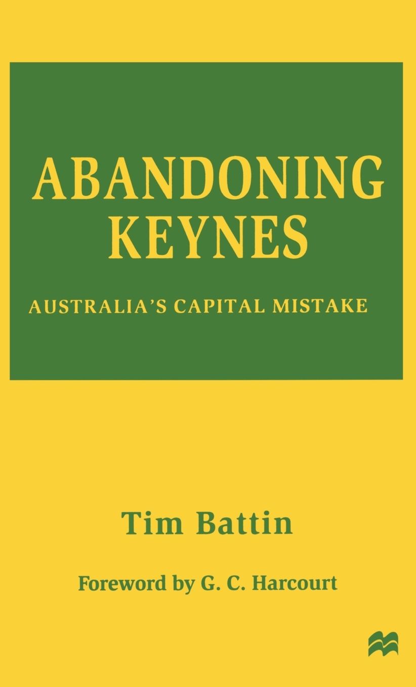 Abandoning Keynes: Australia's Capital Mistake