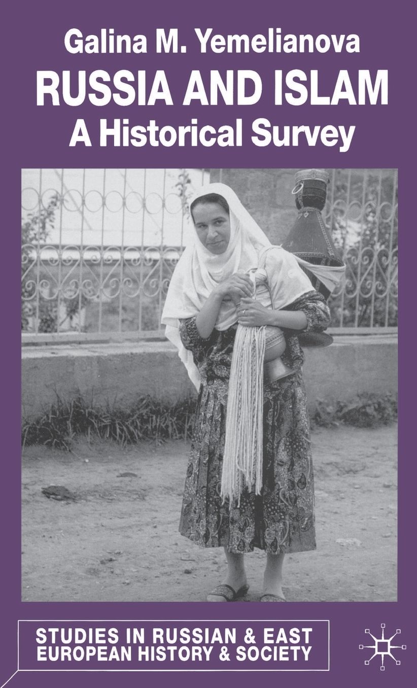 Russia and Islam: A Historical Survey