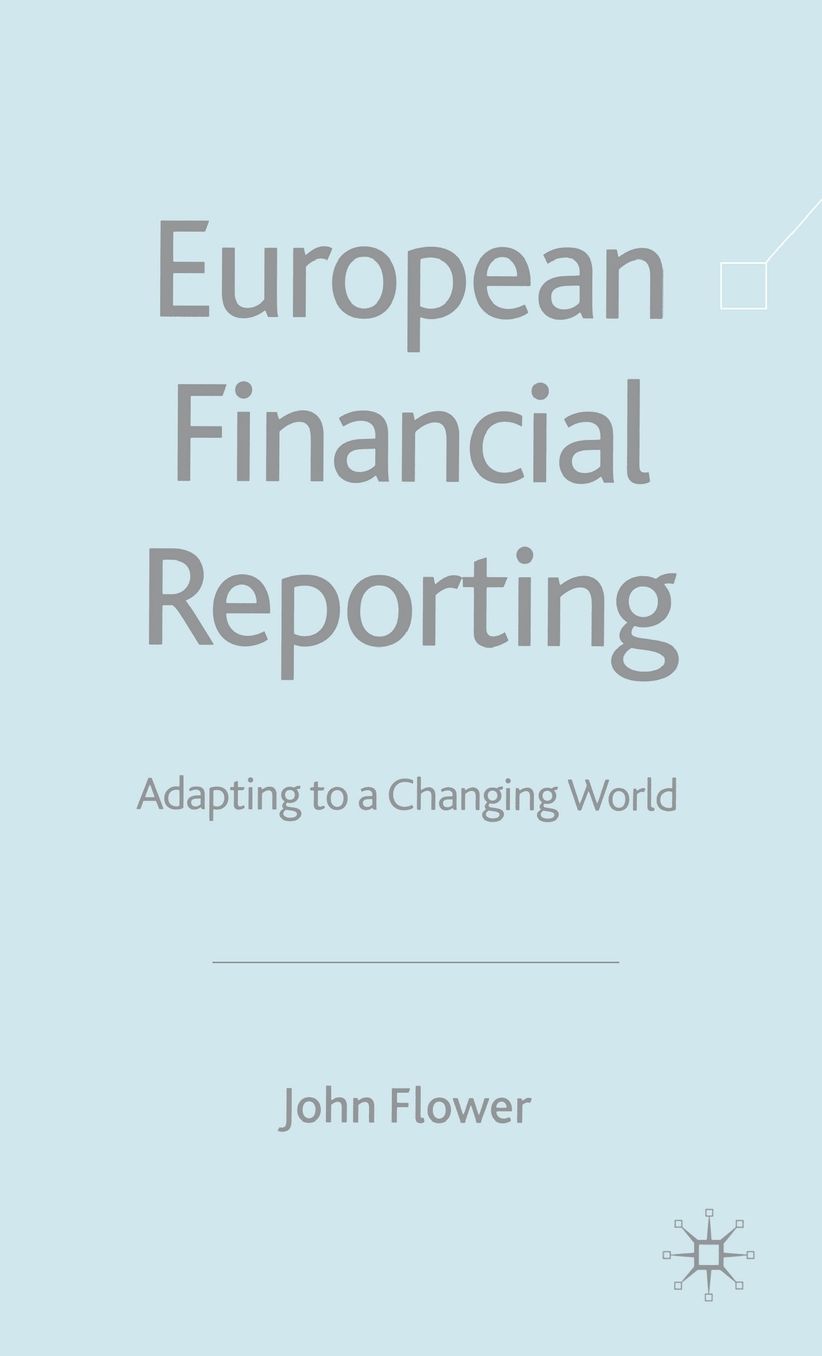 European Financial Reporting: Adapting to a Changing World