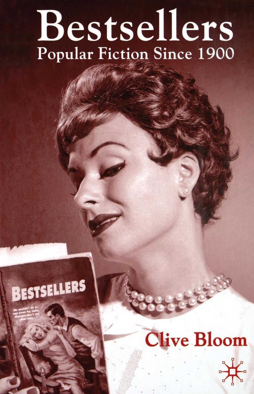 Bestsellers: Popular Fiction since 1900