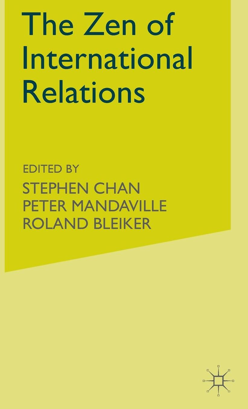 The Zen of International Relations