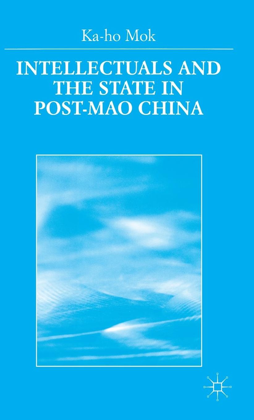 Intellectuals and the State in Post-Mao China