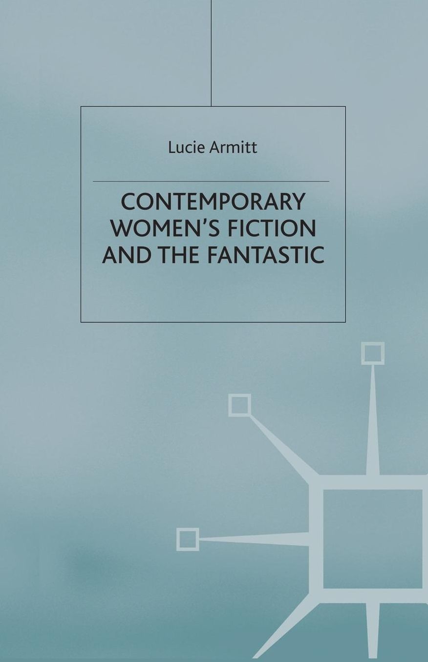 Contemporary Women's Fiction and the Fantastic
