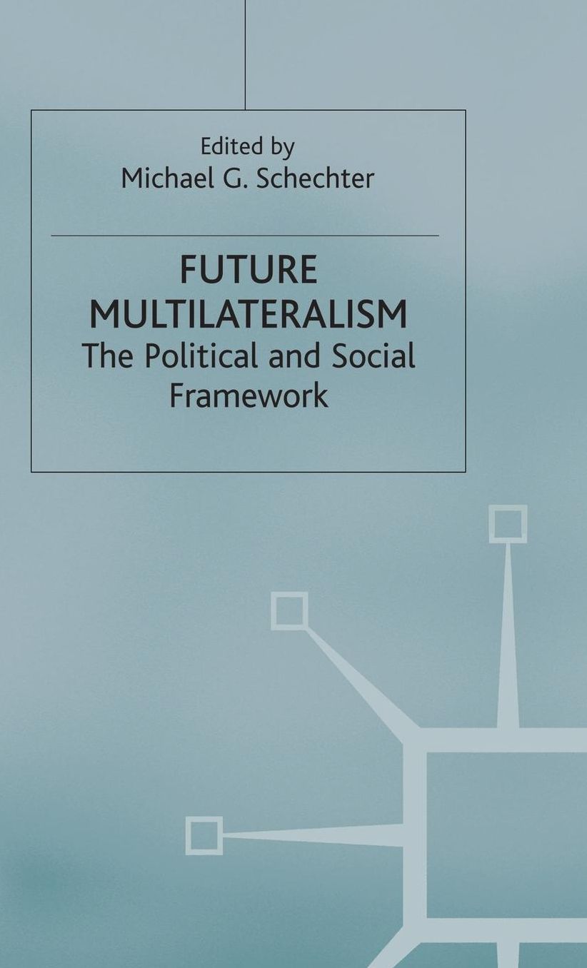 Future Multilateralism: The Political and Social Framework