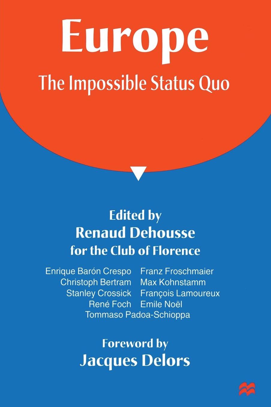 Europe: The Impossible Status Quo