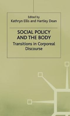 Social Policy and the Body: Transitions in Corporeal Discourse