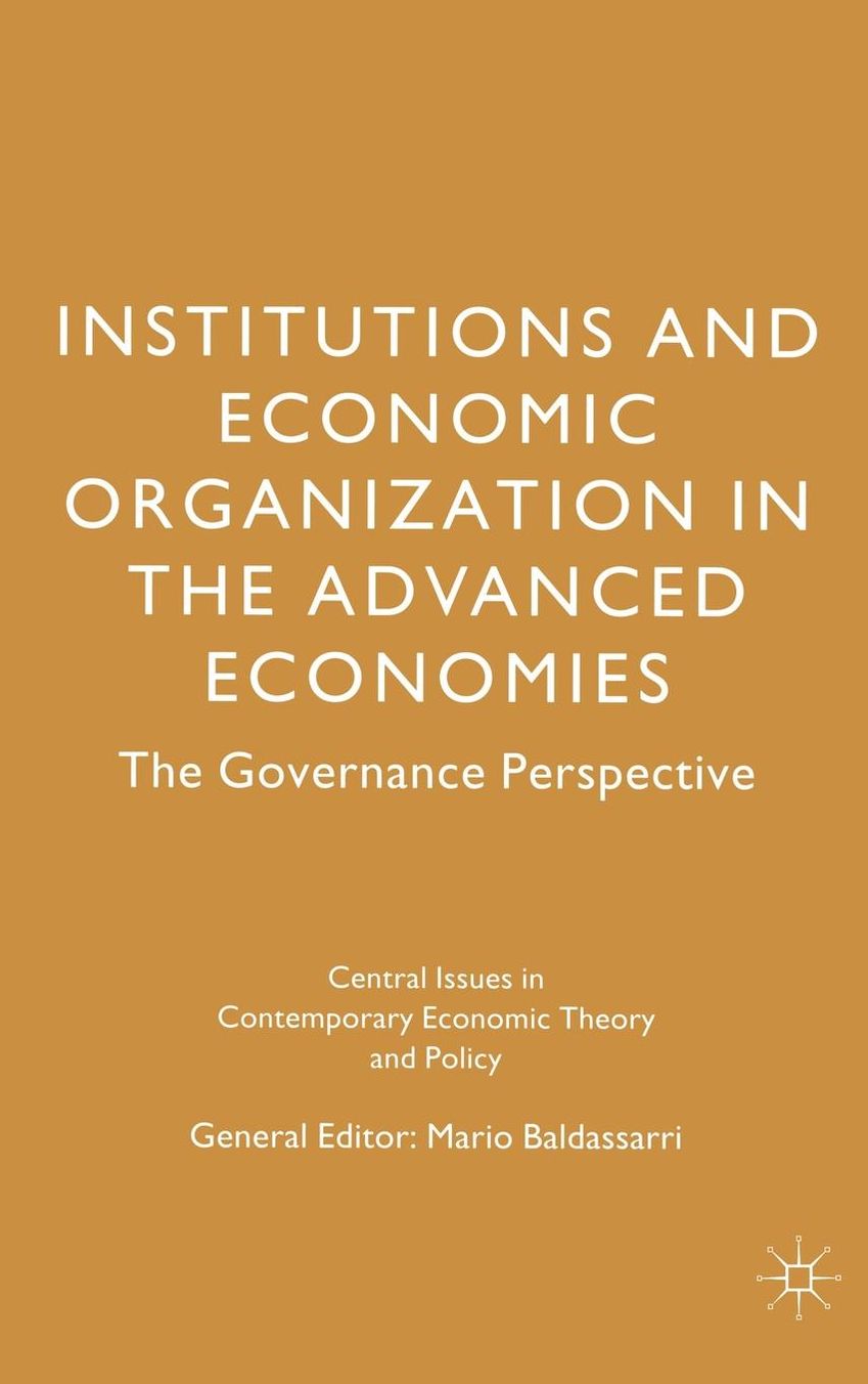 Institutions and Economic Organisation in the Advanced Economies: The Governance Perspective
