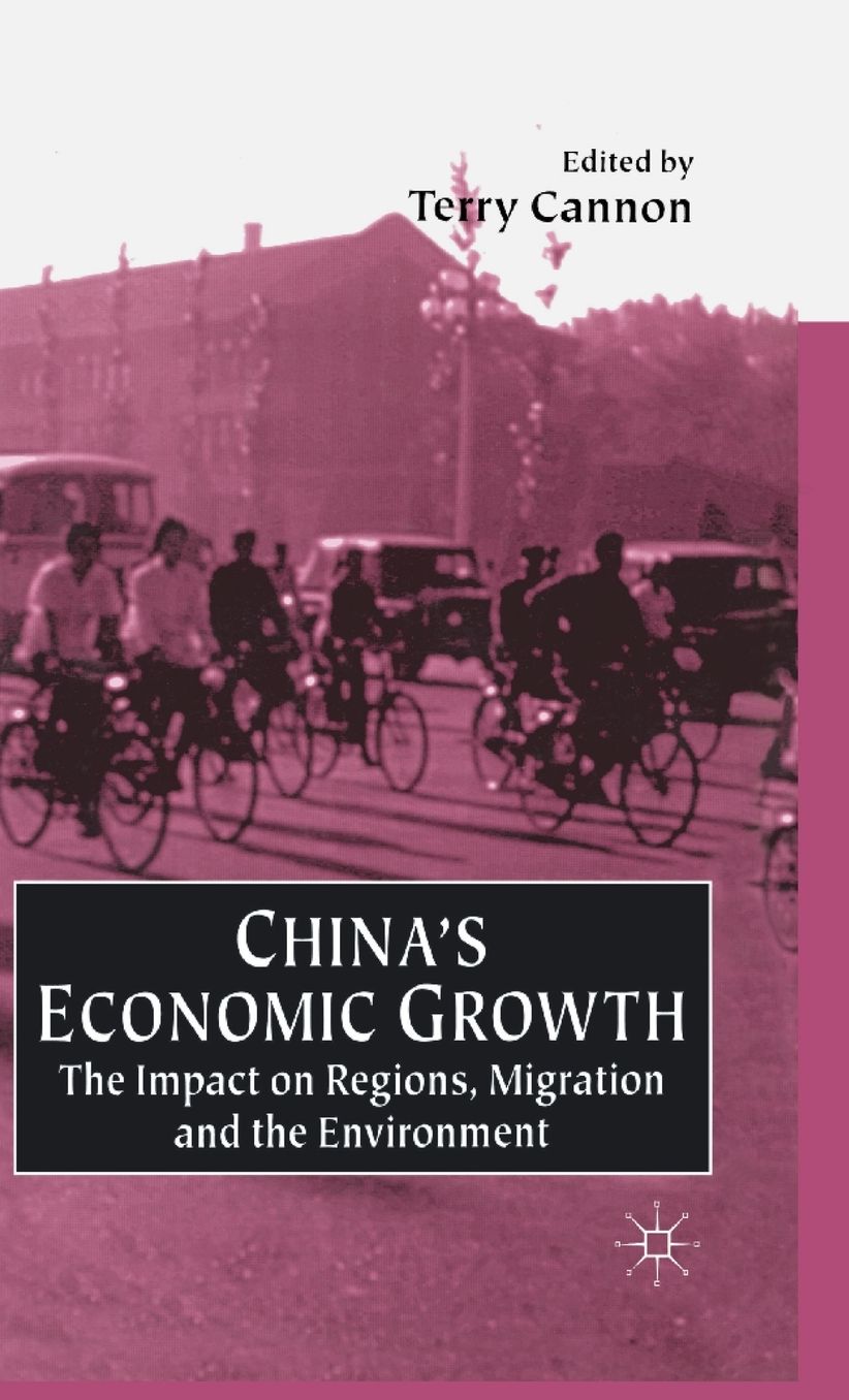 China's Economic Growth: The Impact on Regions, Migration and the Environment