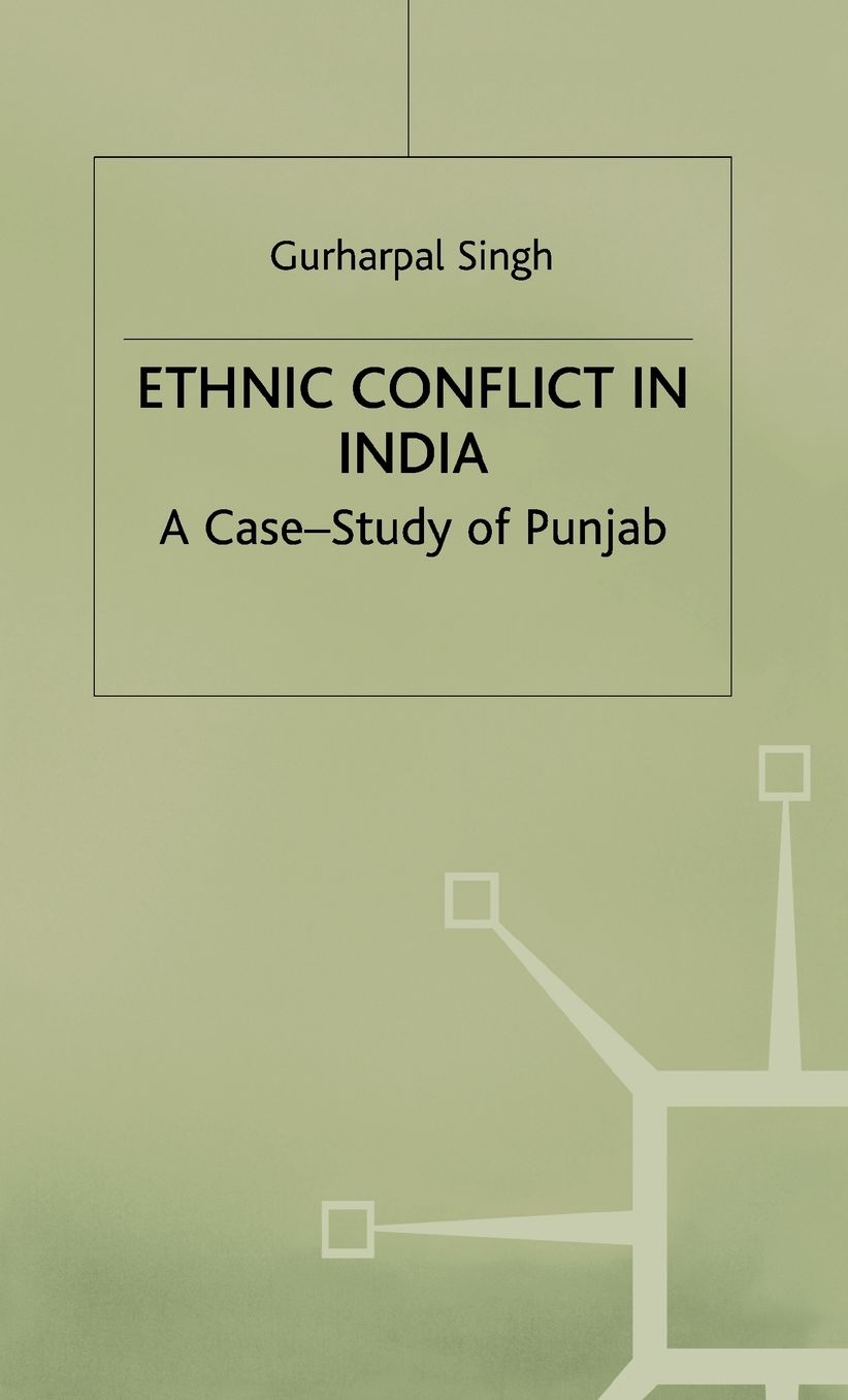 Ethnic Conflict in India: A Case-Study of Punjab