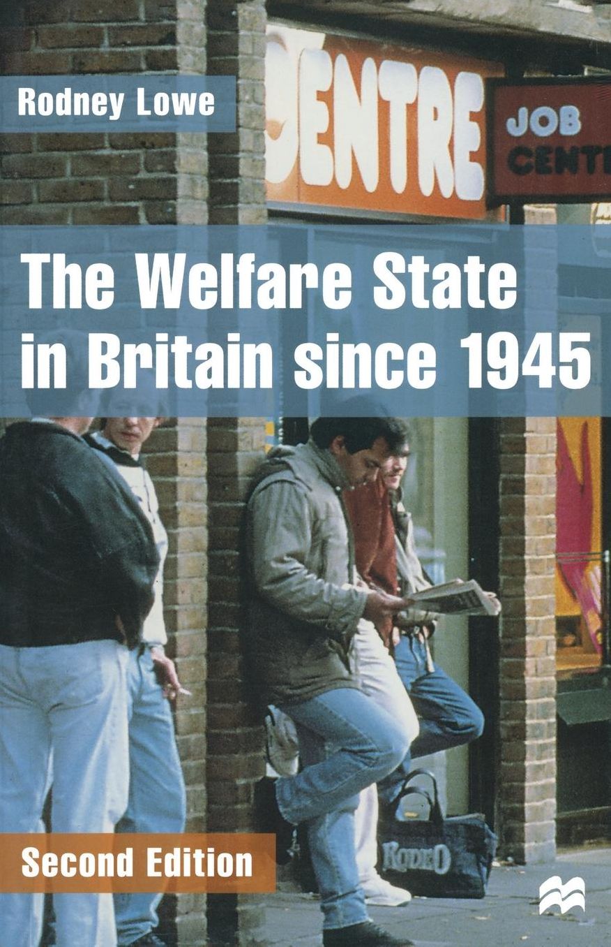 The Welfare State in Britain since 1945
