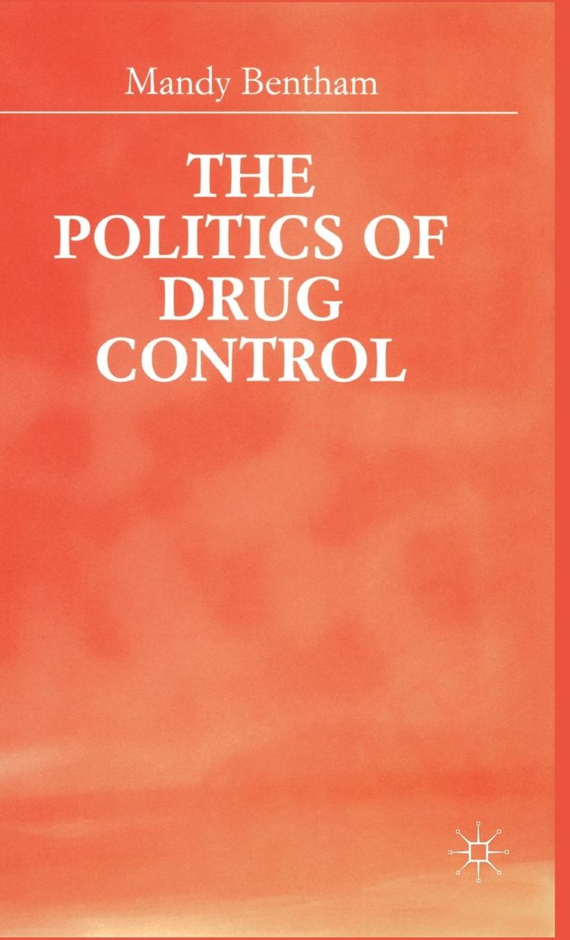 The Politics of Drug Control