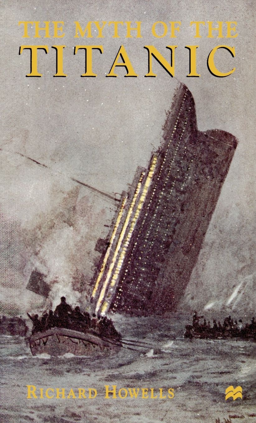 The Myth of the Titanic