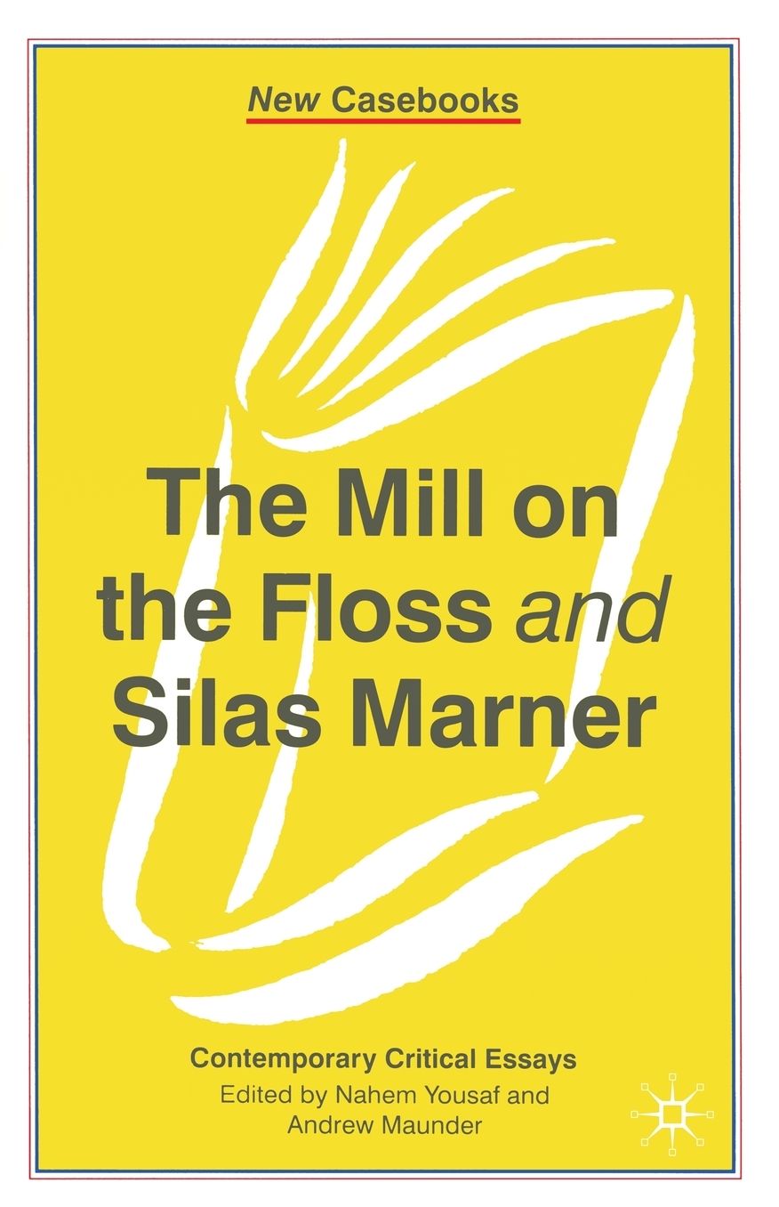 The Mill on the Floss and Silas Marner