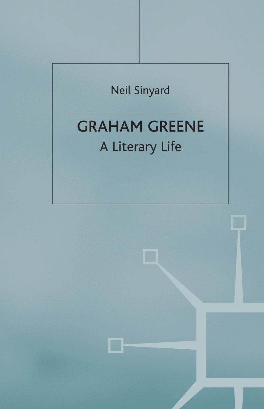 Graham Greene: A Literary Life