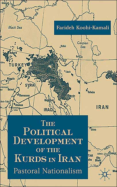 Political Development of the Kurds in Iran: Pastoral Nationalism
