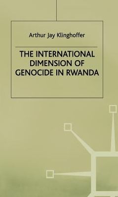 The International Dimension of Genocide in Rwanda