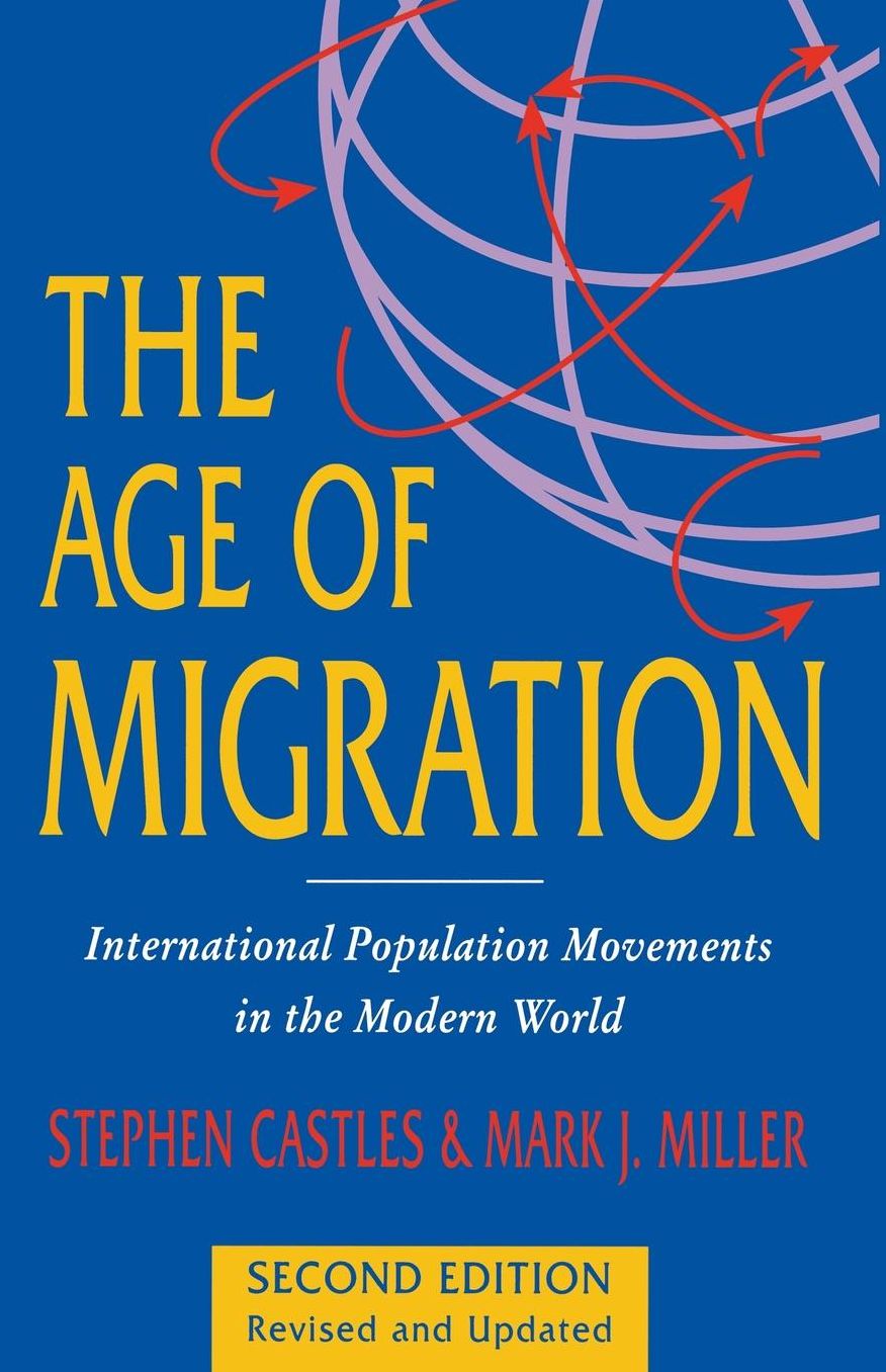 The Age of Migration: International Population Movements in the Modern World