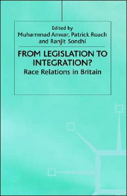 From Legislation to Integration?: Race Relations in Britain