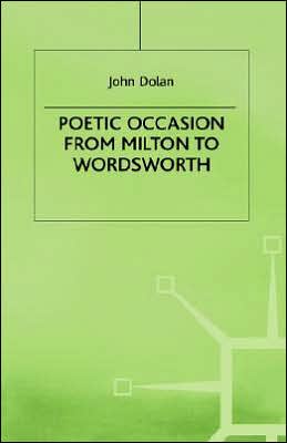 Poetic Occasion from Milton to Wordsworth