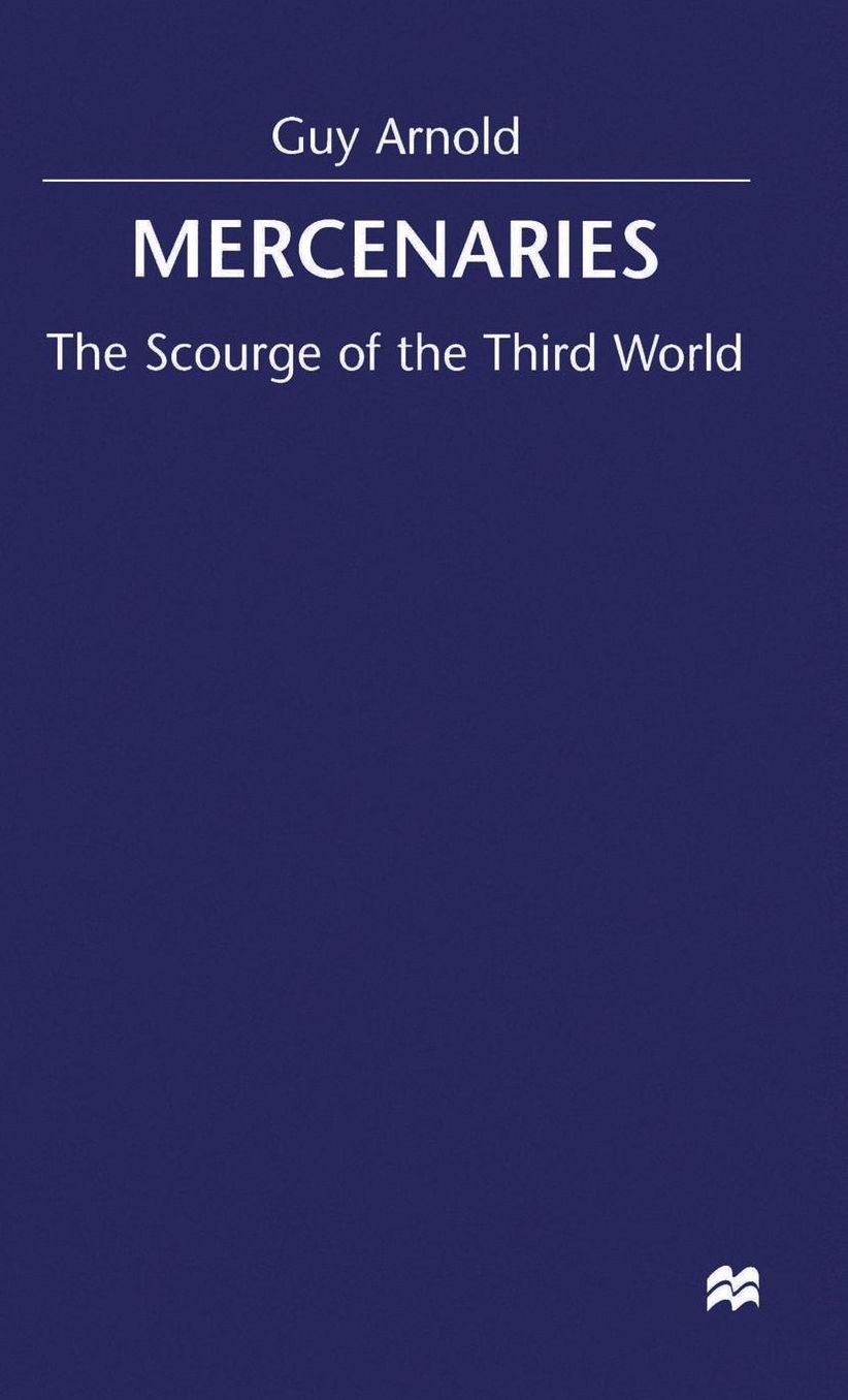 Mercenaries: Scourge of the Developing World