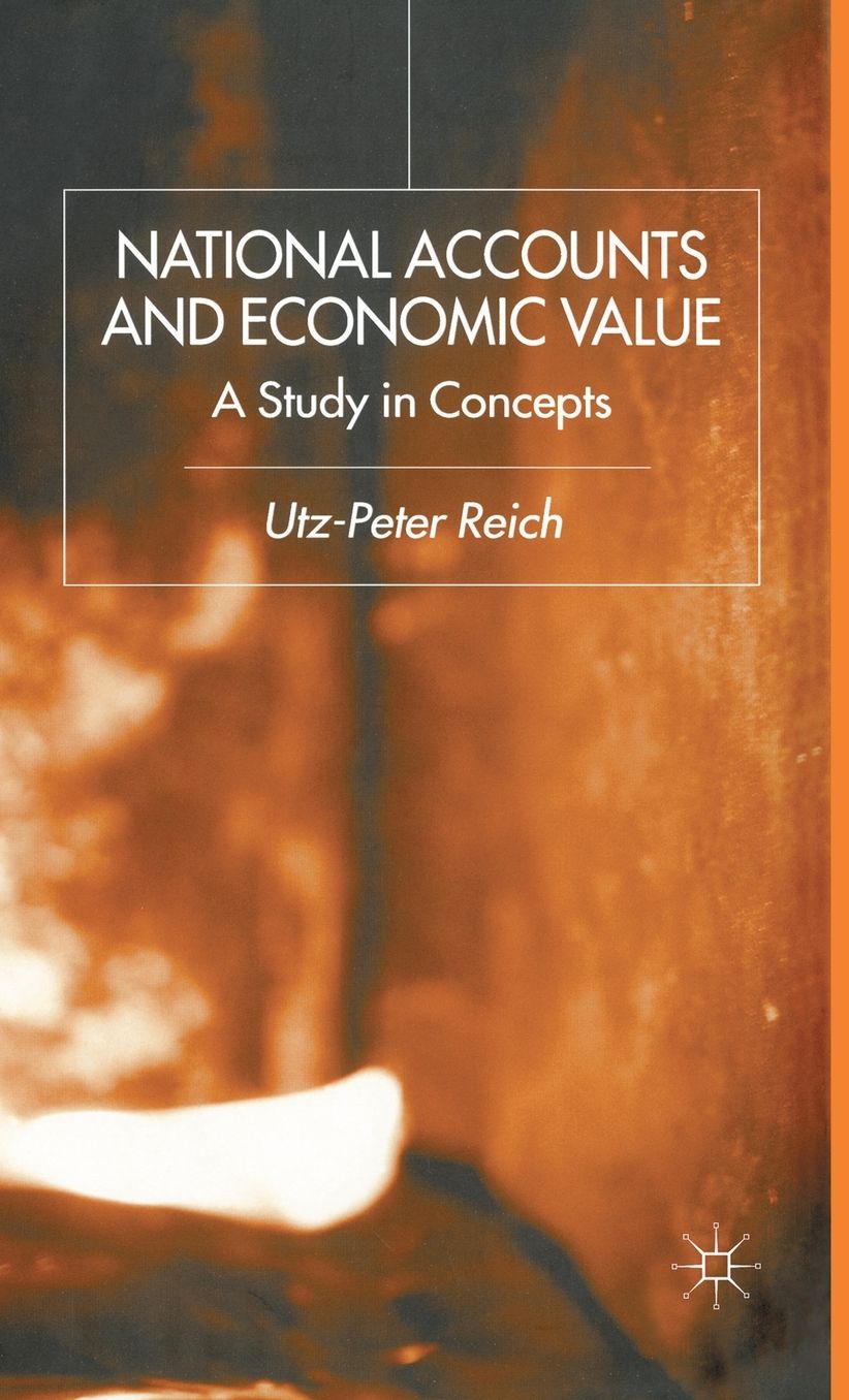National Accounts and Economic Value: A Study in Concepts
