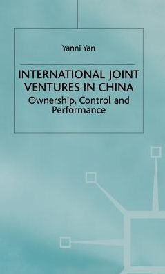 International Joint Ventures in China: Ownership, Control and Performance
