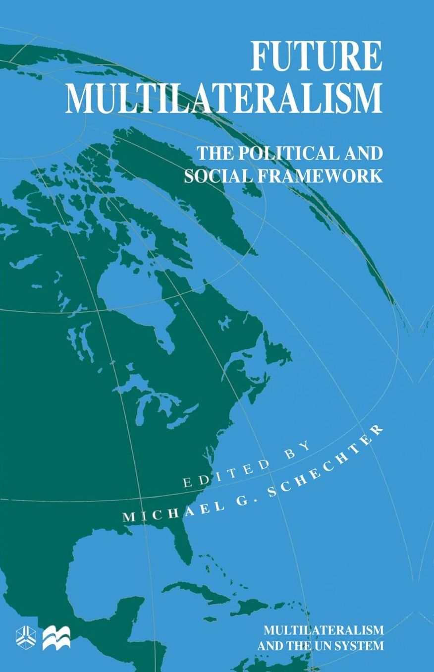 Future Multilateralism: The Political and Social Framework