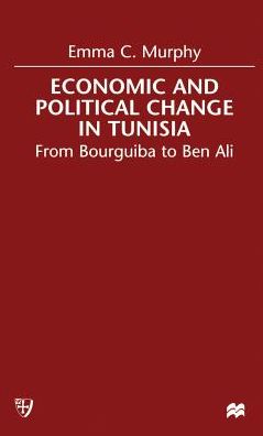 Economic and political change in Tunisia: From Bourguiba to Ben Ali