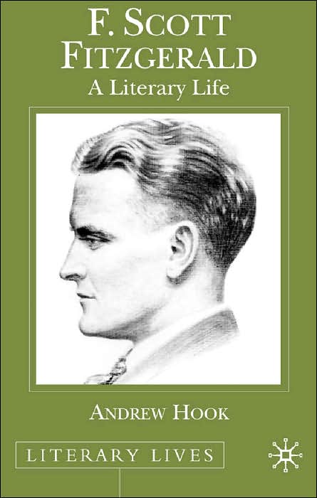 F. Scott Fitzgerald: A Literary Life