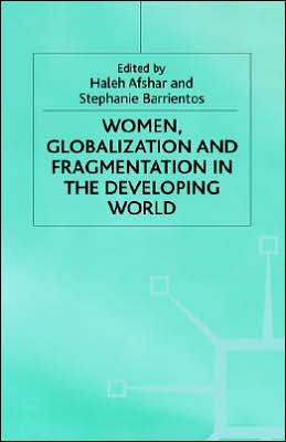 Women, Globalization and Fragmentation in the Developing World