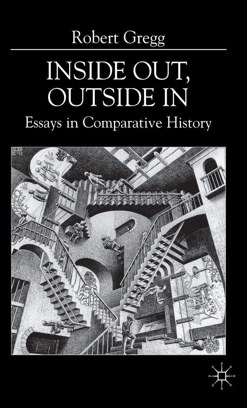 Inside Out, Inside In: Essays in Comparative History