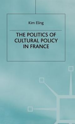 The Politics of Cultural Policy in France