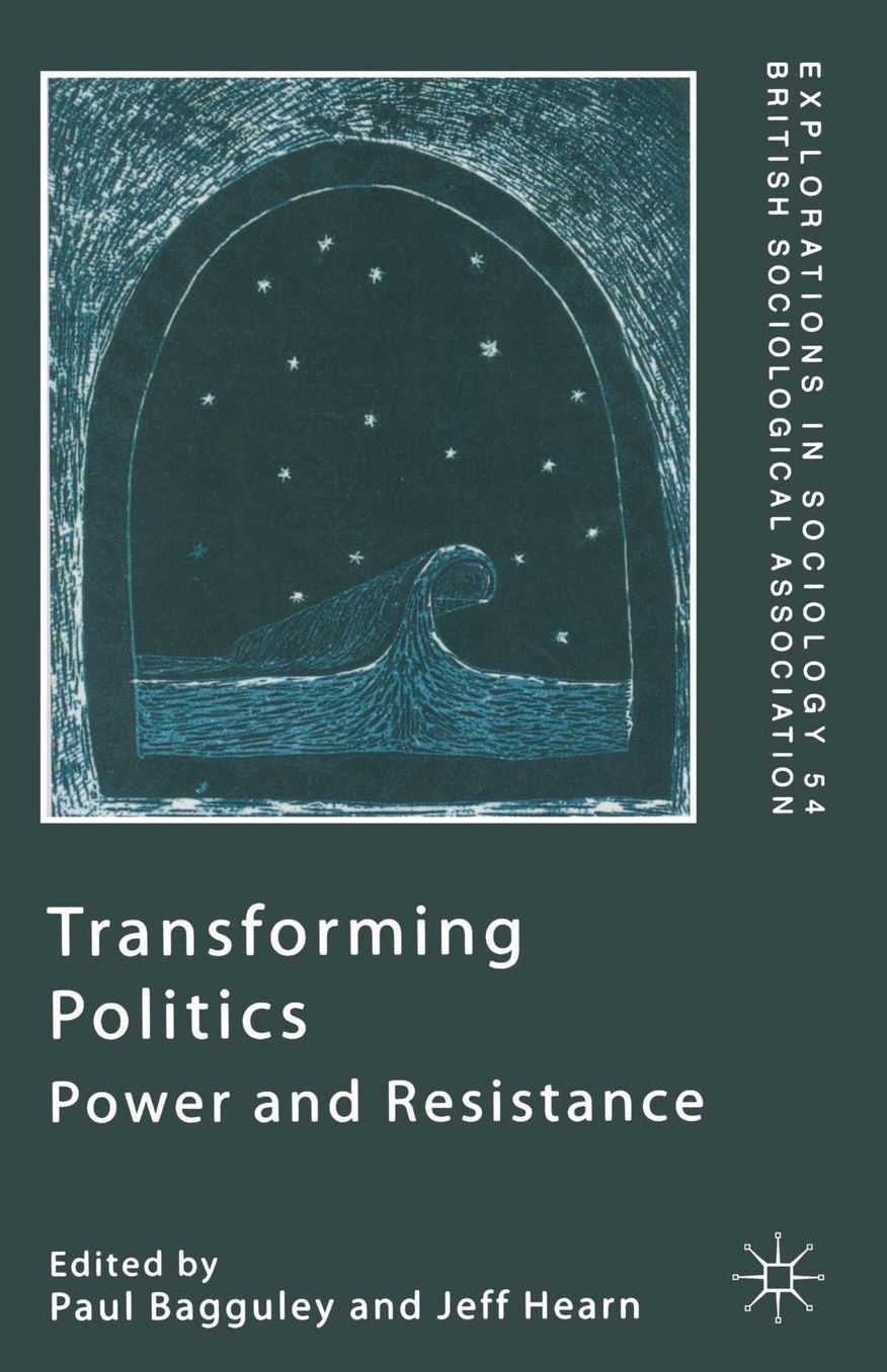 Transforming Politics: Power and Resistance