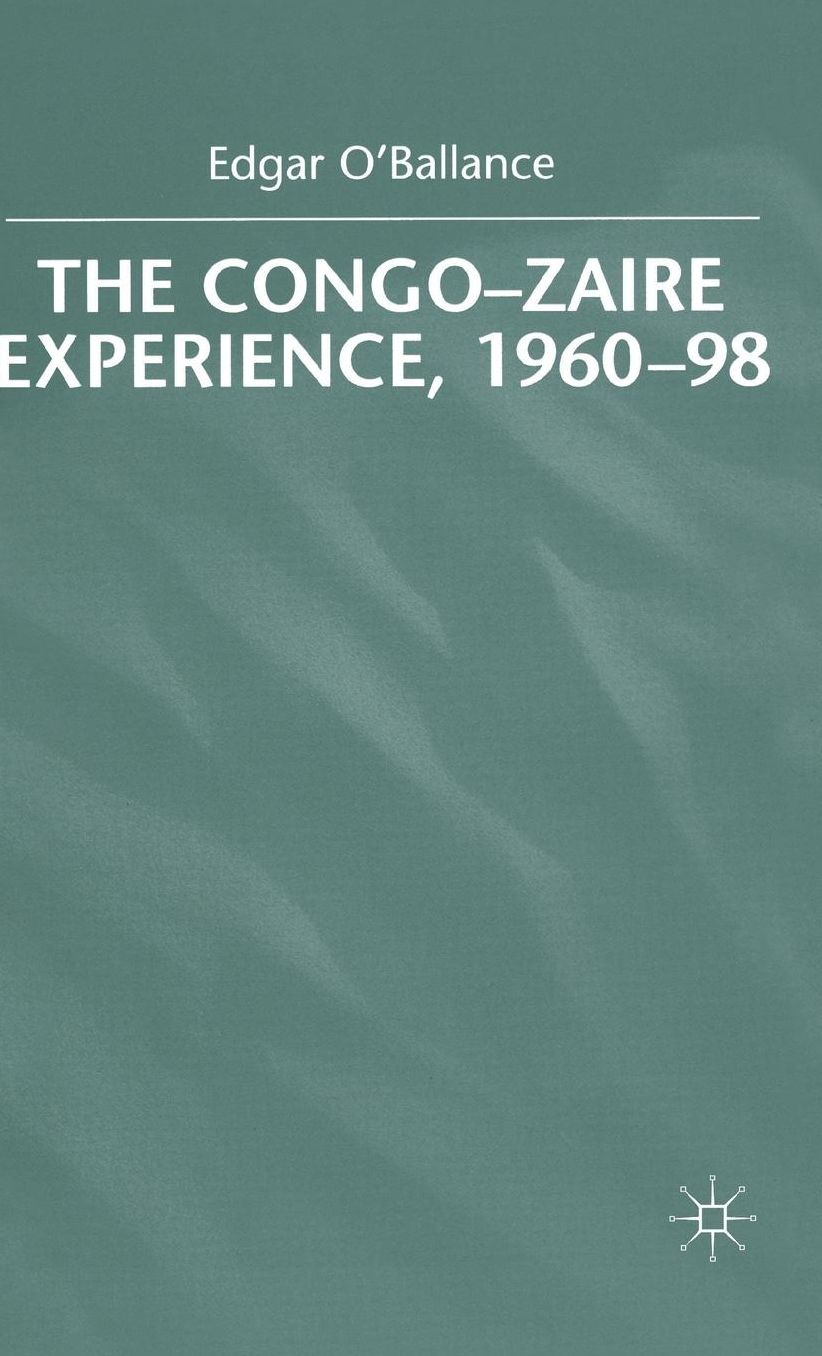 The Congo-Zaire Experience, 1960-98