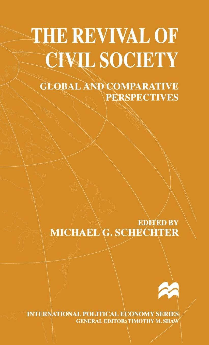 The Revival of Civil Society: Global and Comparative Perspectives