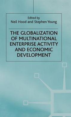 The Globalization of Multinational Enterprise Activity and Economic Development